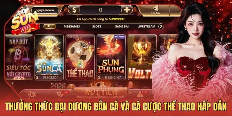 Thưởng thức đại dương bắn cá và cá cược thể thao hấp dẫn